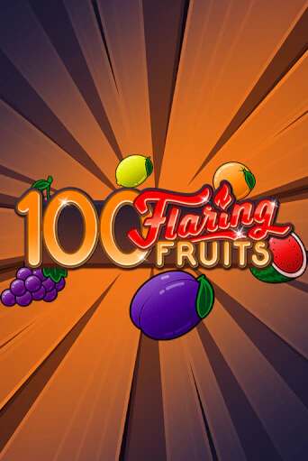 100 Flaring Fruits онлайн демо без регистрации | Азино 777