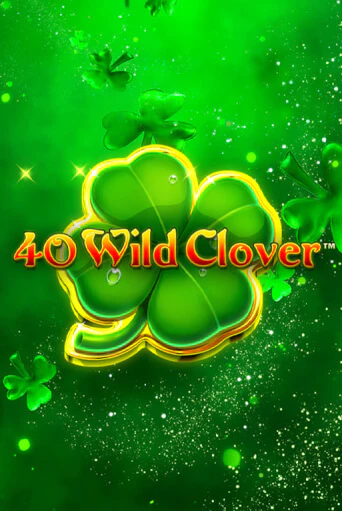 40 Wild Clover онлайн демо без регистрации | Азино 777