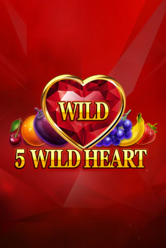 5 Wild Heart - Red Stone онлайн демо без регистрации | Азино 777