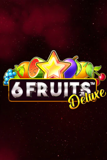 6 Fruits Deluxe онлайн демо без регистрации | Азино 777