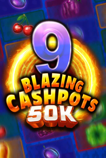 9 Blazing Cashpots 50K онлайн демо без регистрации | Азино 777