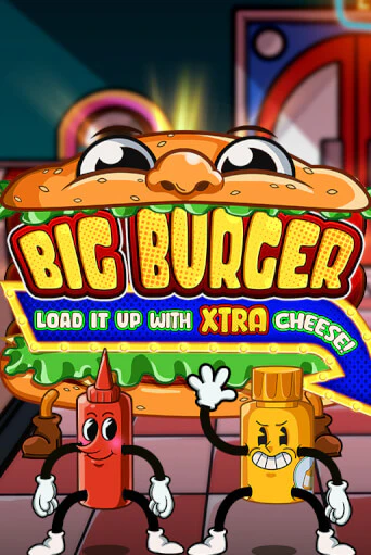 Big Burger Load it up with Xtra Cheese онлайн демо без регистрации | Азино 777
