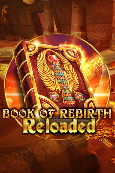 Book Of Rebirth Reloaded онлайн демо без регистрации | Азино 777