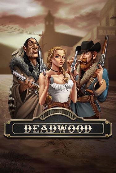 Deadwood онлайн демо без регистрации | Азино 777