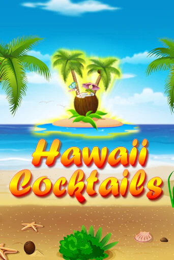 Hawaii Cocktails онлайн демо без регистрации | Азино 777