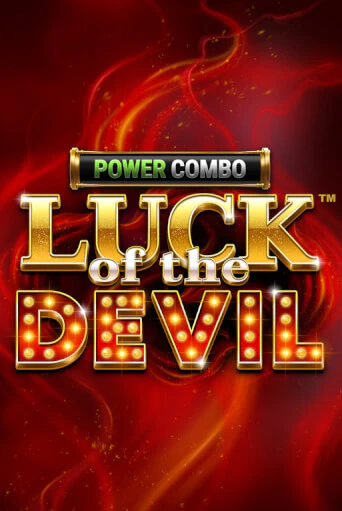 Luck of the Devil: POWER COMBO™ онлайн демо без регистрации | Азино 777