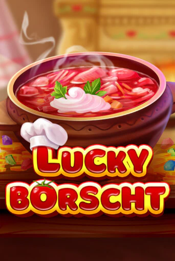 Lucky Borscht онлайн демо без регистрации | Азино 777