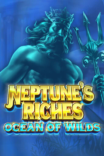 Neptune's Riches: Ocean of Wilds онлайн демо без регистрации | Азино 777