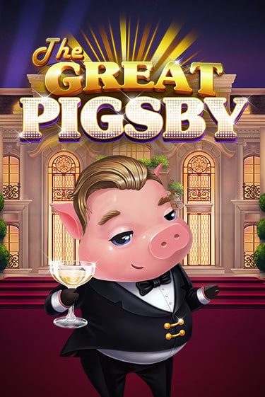 The Great Pigsby онлайн демо без регистрации | Азино 777