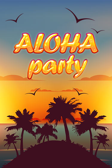 Aloha Party онлайн демо без регистрации | Азино 777