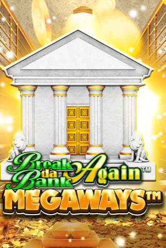 Break Da Bank Again™ MEGAWAYS™ онлайн демо без регистрации | Азино 777